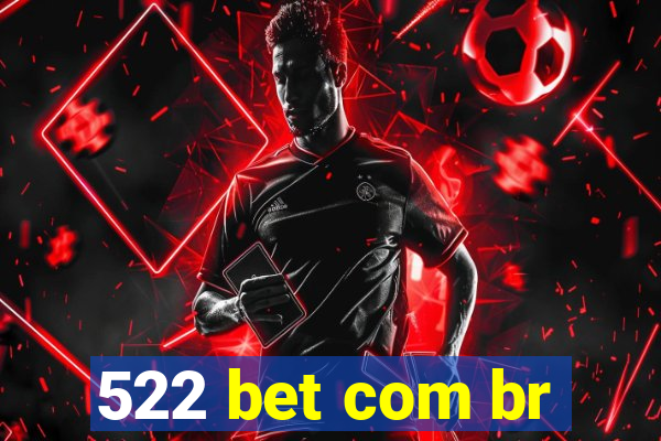 522 bet com br